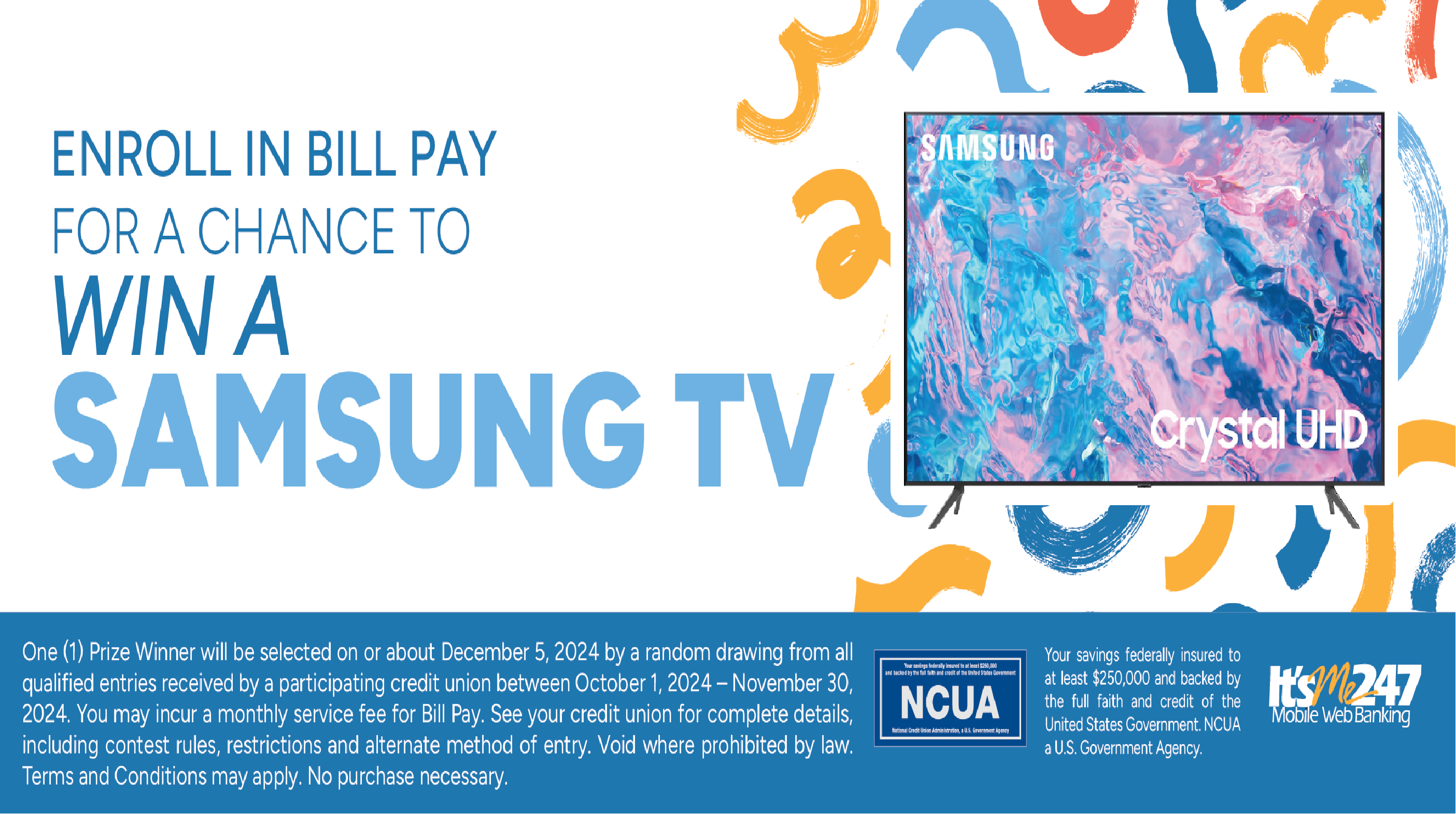 Enroll in bill pay for a chance to win a Samsung TV.