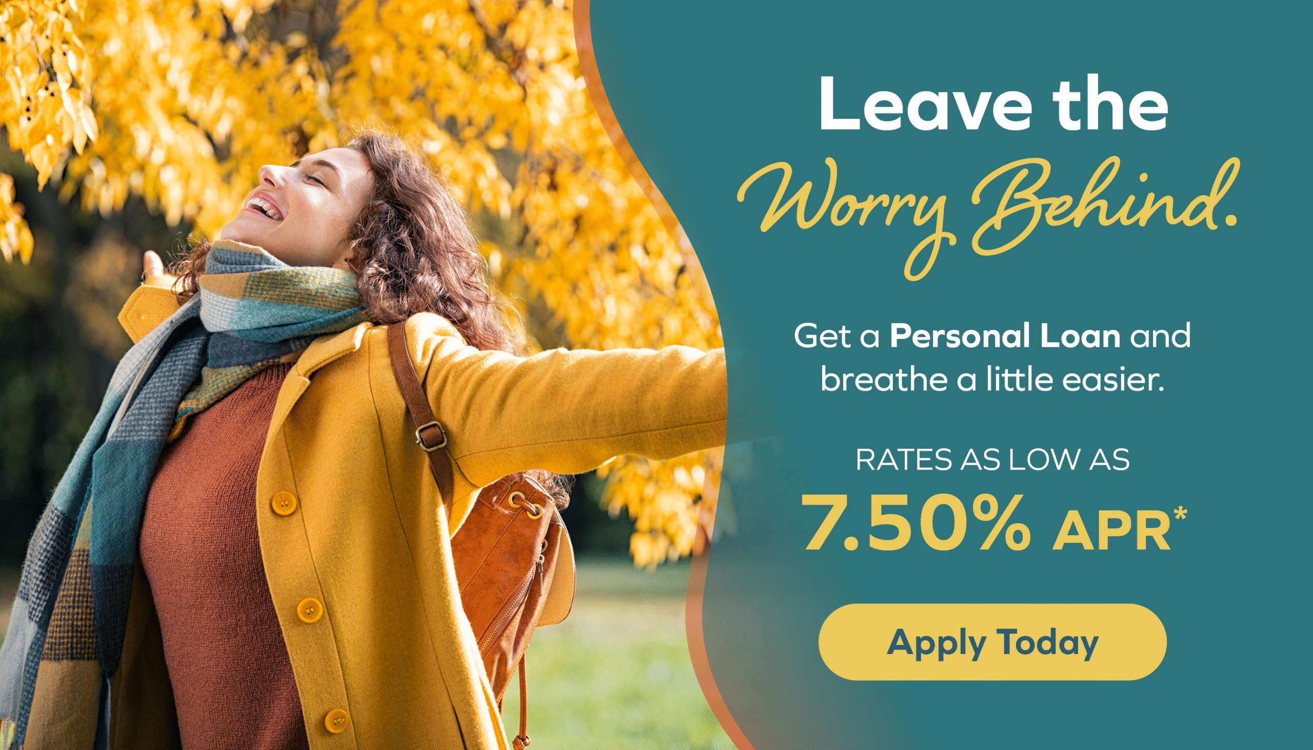 Unburden yourself from stress by consolidating your debts with a Personal Loan from Century Heritage.